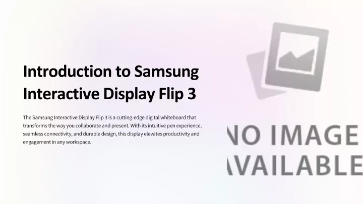 introduction to samsung interactive display flip 3