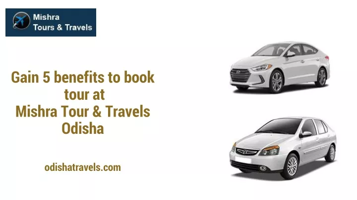 gain 5 benefits to book tour at mishra tour