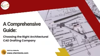 A Comprehensive Guide Choosing the Right Architectural CAD Drafting Company