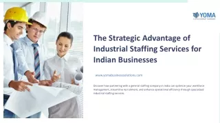 The Strategic Advantage of Industrial Staffing Services for Indian Businesses
