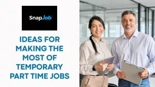 Ideas for Making the Most of Temporary Part Time Jobs