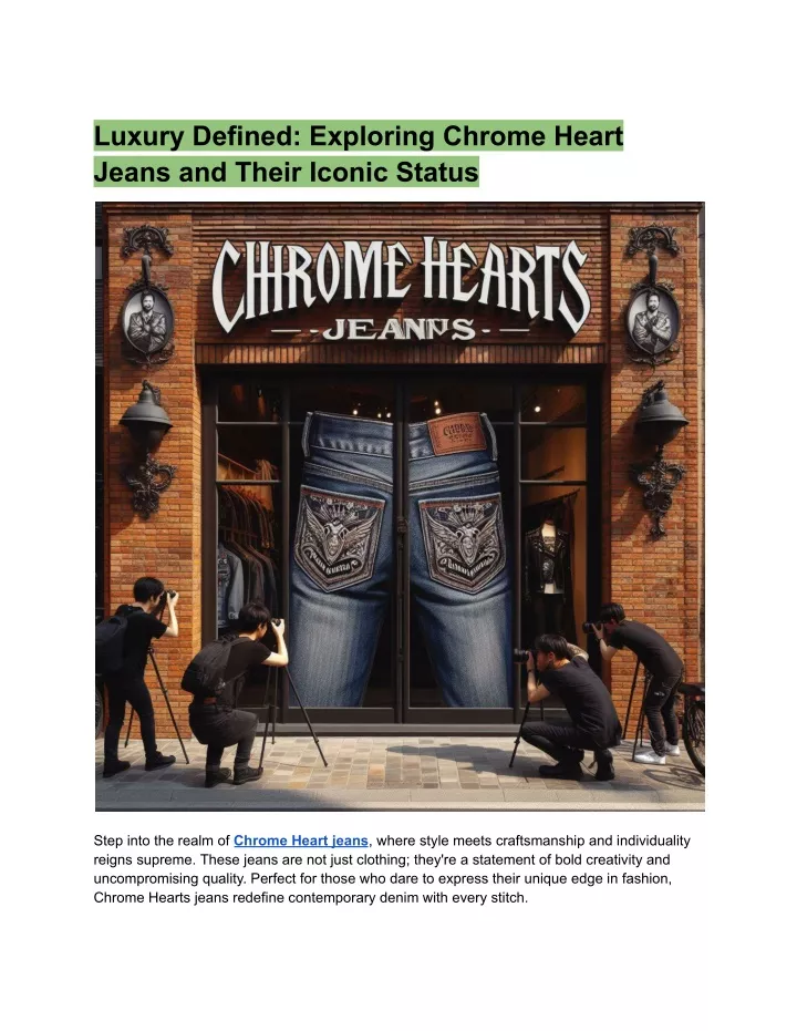 luxury defined exploring chrome heart jeans