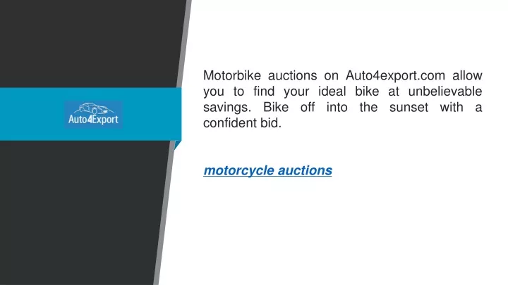 motorbike auctions on auto4export com allow