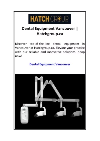 Dental Equipment Vancouver  Hatchgroup.ca