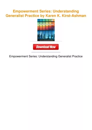 Empowerment Series: Understanding Generalist Practice by Karen K.