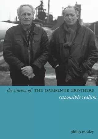 ✔pdf⚡  The Cinema of the Dardenne Brothers: Responsible Realism (Directors' Cuts)