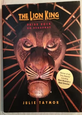read_ The Lion King: Pride Rock On Broadway (A Disney Theatrical Souvenir Book)