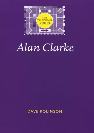 read pdf Alan Clarke (The Television Series)