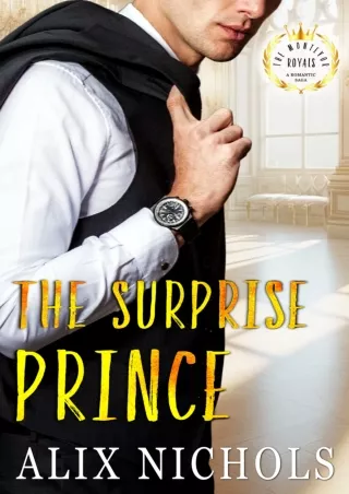 ⚡read❤ The Surprise Prince: a spicy romantic comedy full of adventure and suspense