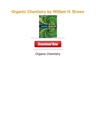 Organic Chemistry by William H. Brown