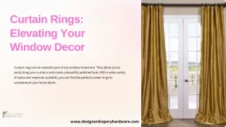 Elevate Your Decor with Exquisite Curtain Rings by Designer Drapery Hardware