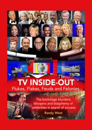 read❤ TV Inside-Out - Flukes, Flakes, Feuds and Felonies: The backstage blunders,