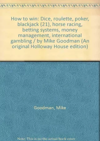 read_ How to win: Dice, roulette, poker, blackjack (21), horse racing, betting
