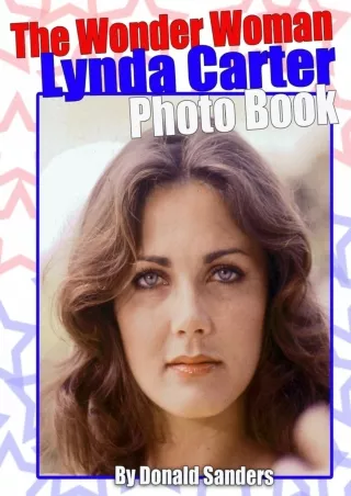 ⚡pdf✔ The Wonder Woman Lynda Carter Photo Book