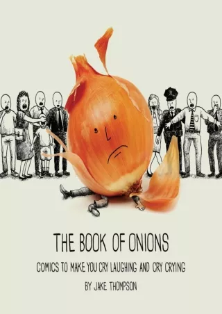 ❤read⚡ The Book of Onions: Comics to Make You Cry Laughing and Cry Crying