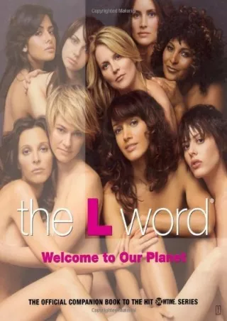 read_ The L Word: Welcome to Our Planet by Kera Bolonik (2007)