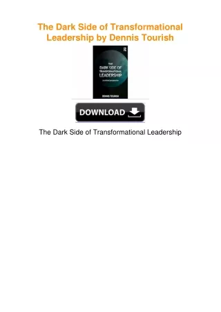 The Dark Side of Transformational Leadership by Dennis Tourish