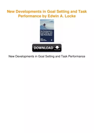 New Developments in Goal Setting and Task Performance by Edwin A. Locke