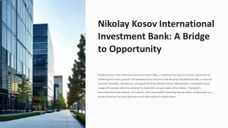 Nikolay Kosov International Investment Bank A Bridge to Opportunity