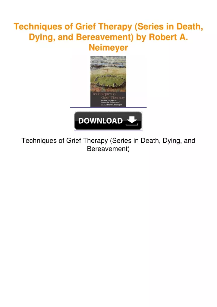 PPT - Techniques of Grief Therapy (Series in Death, Dying, and ...