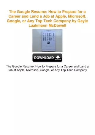 The Google Resume: How to Prepare for a Career and Land a Job at Apple,