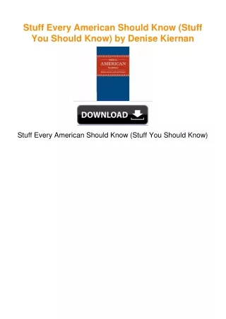 Stuff Every American Should Know (Stuff You Should Know) by Denise Kiernan