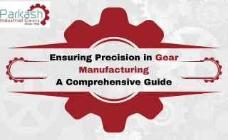 Comprehensive Guide to Precision Gear Manufacturing Processes