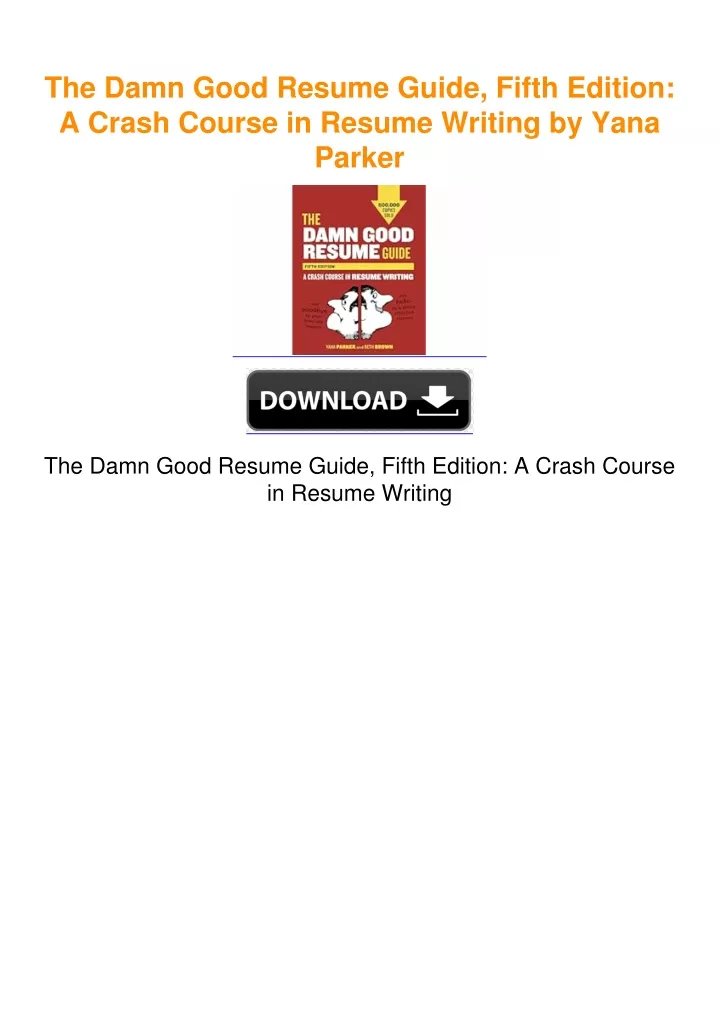 PPT - The Damn Good Resume Guide, Fifth Edition: A Crash Course in ...