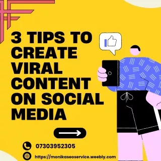 3 Tips to Create Viral Content on Social Media