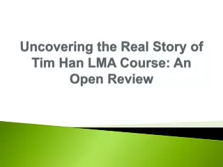 uncovering the real story of tim han lma course an open review