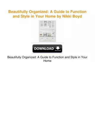 Beautifully Organized: A Guide to Function and Style in Your Home by