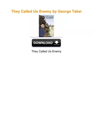 They Called Us Enemy by George Takei