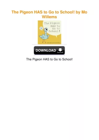 The Pigeon HAS to Go to School! by Mo Willems