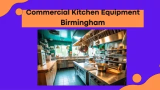 Commercial Kitchen Equipment Birmingham