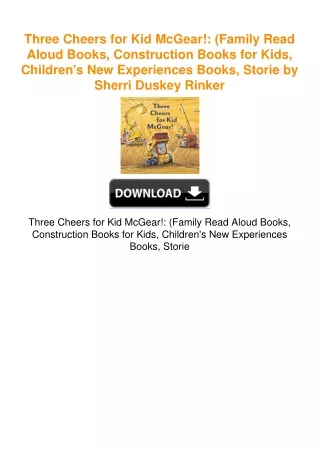 Three Cheers for Kid McGear!: (Family Read Aloud Books, Construction