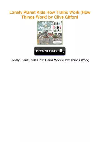 Lonely Planet Kids How Trains Work (How Things Work) by Clive Gifford