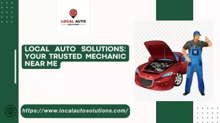 local auto solutions your trusted mechanic near me