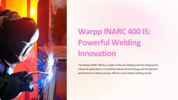 warpp inarc 400 is powerful welding innovation