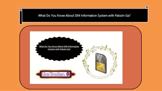 What Do You Know About SIM Information System with Paksim Ga?