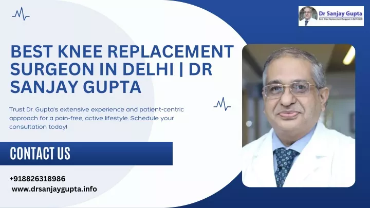 best knee replacement surgeon in delhi dr sanjay