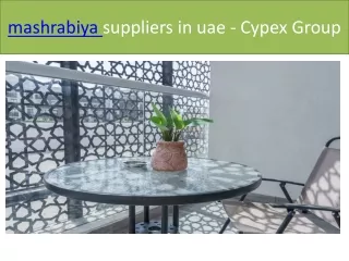 cnc works companies in uae  mashrabiya suppliers in uae - Cypex Group