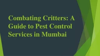 Combating Critters A Guide to Pest Control Services in Mumbai