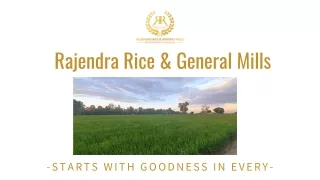 Excellence in Rice Trading: Rajendra Rice & General Mills for 36  Years