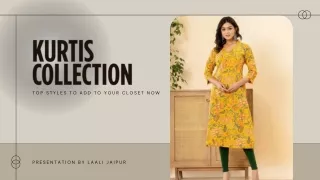 The Ultimate Kurtis Collection Must-Have Styles to Add to Your Closet Now