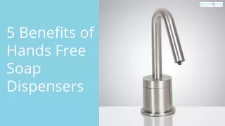 5 Benefits of Hands Free Soap Dispensers