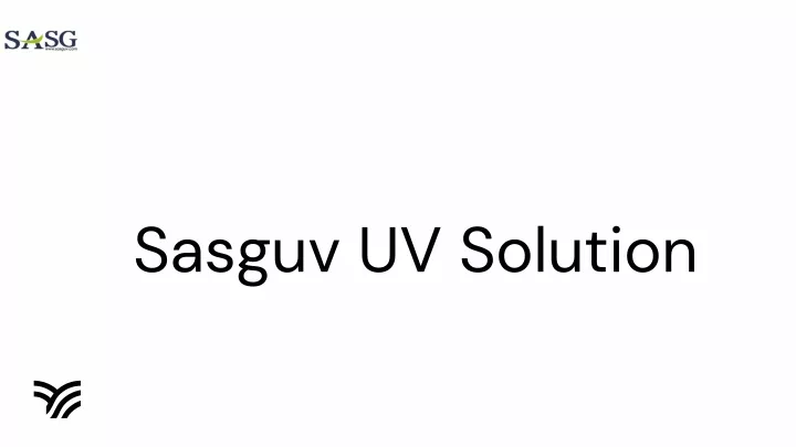 sasguv uv solution