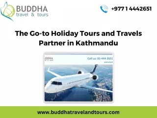 The Go-to Holiday Tours and Travels Partner in Kathmandu