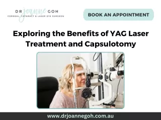 Exploring the Benefits of YAG Laser Treatment and Capsulotomy