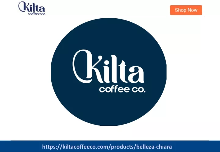 https kiltacoffeeco com products belleza chiara