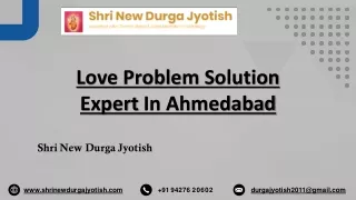 Love Problem Solution Expert In Ahmedabad | Shri New Durga Jyotish